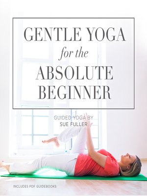 cover image of Gentle Yoga for the Absolute Beginner